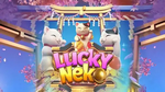 ការបង្ហាញ និងពិនិត្យមើល Lucky Neko Slot 2025